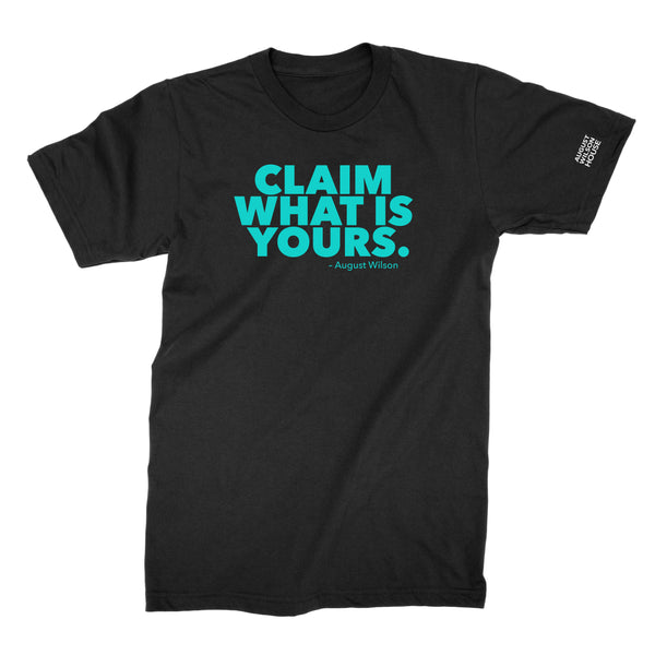 Claim What Is Yours - Black