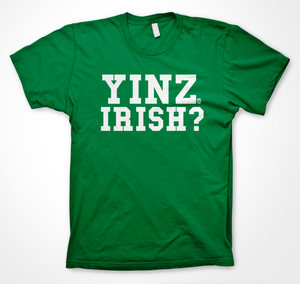 Yinz Irish?