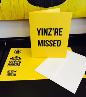 YINZ'RE MISSED Greeting Card