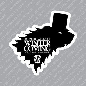6 More Weeks of Winter is Coming Sticker