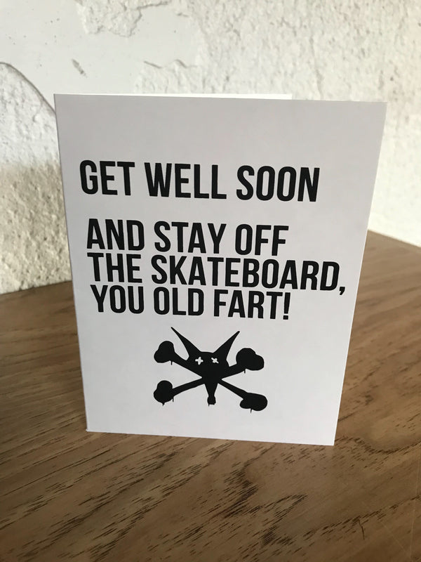 Get Well Soon. And Stay Off the Skateboard... Card