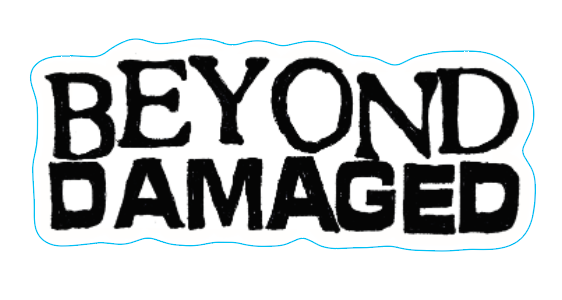 Beyond Damaged Sticker