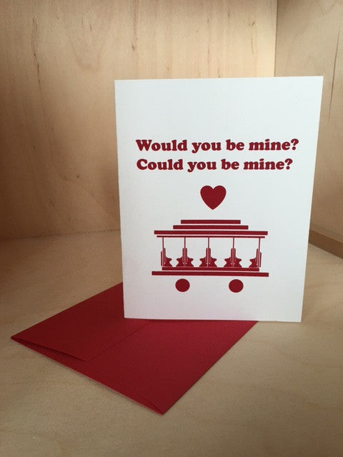 Would You Be Mine? Greeting Card