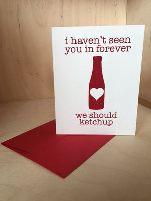 We Should Ketchup Greeting Card